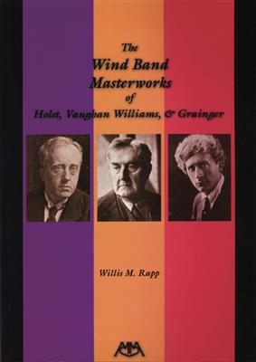 Willis M. Rapp: The Wind Band Masterworks of ...