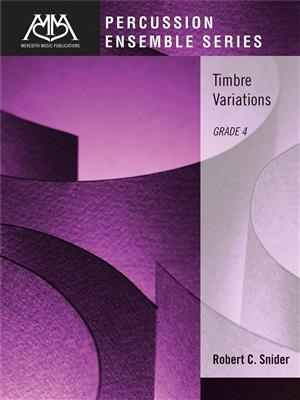 Robert Snider: Timbre Variations: Percussion Ensemble