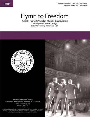Harriette Hamilton: Hymn to Freedom: (Arr. Jim Clancy): Männerchor A cappella