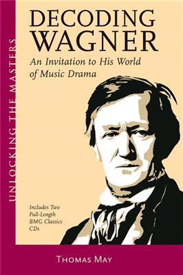 Thomas May: Decoding Wagner