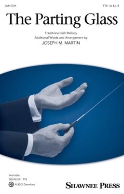 Parting Glass, The: (Arr. Joseph M. Martin): Männerchor mit Begleitung