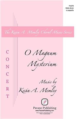 Kevin A. Memley: O Magnum Mysterium: Frauenchor A cappella