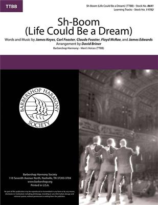 Sh-Boom (Life Could Be a Dream): (Arr. Dave Briner): Männerchor A cappella