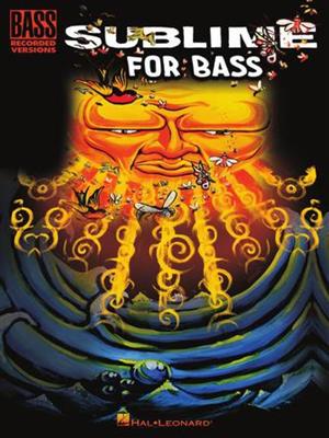 Sublime: Sublime for Bass: Bassgitarre Solo