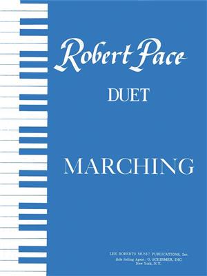 Robert Pace: Marching: Klavier vierhändig