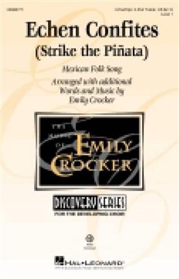 Echen Confites (Strike the Pinata): (Arr. Emily Crocker): Gemischter Chor mit Begleitung