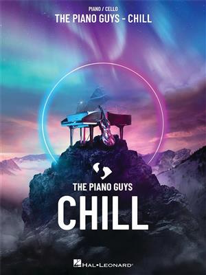 The Piano Guys: The Piano Guys - Chill: Klavier mit Begleitung