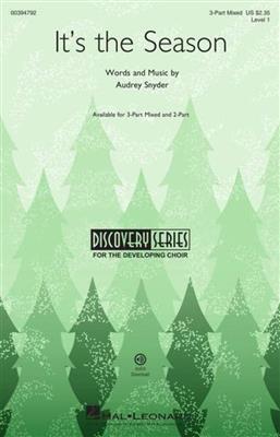 Audrey Snyder: It's the Season: Gemischter Chor mit Begleitung