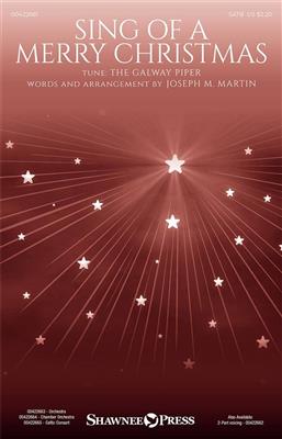 Sing of a Merry Christmas: (Arr. Joseph M. Martin): Gemischter Chor mit Begleitung