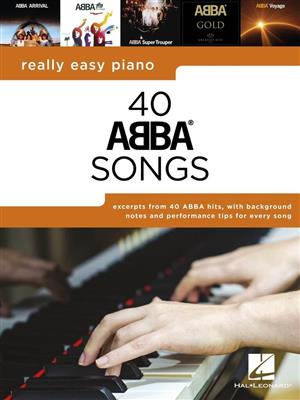 ABBA: Really Easy Piano: 40 ABBA Songs: Easy Piano
