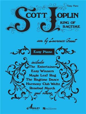 Scott Joplin: Scott Joplin - King of Ragtime for Easy Piano: Klavier Solo