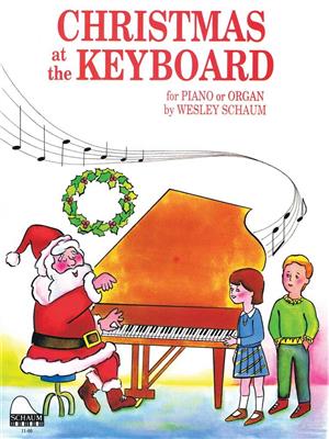 Christmas at the Keyboard: (Arr. Wesley Schaum): Klavier Solo