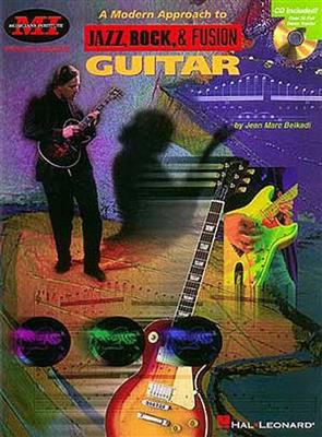 Jean Marc Belkadi: A Modern Approach to Jazz, Rock & Fusion Guitar: Gitarre Solo