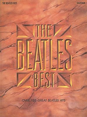 The Beatles: The Beatles Best - Over 120 Great Beatles Hits: Gitarre Solo