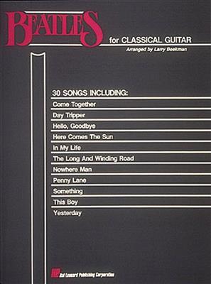 The Beatles: Beatles for Classical Guitar: (Arr. Larry Beekman): Gitarre Solo