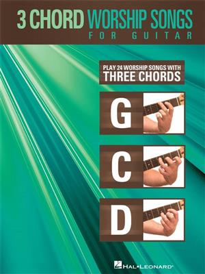 3-Chord Worship Songs For Guitar: Gitarre Solo