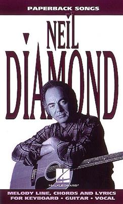 Neil Diamond: Paperback Songs - Neil Diamond: Melodie, Text, Akkorde