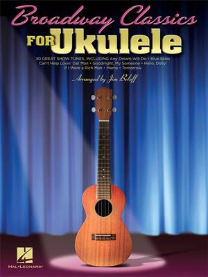 Broadway Classics for Ukulele: Ukulele Solo