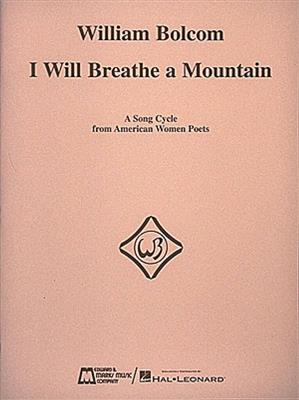 William Bolcom: I Will Breathe A Mountain: Gesang mit Klavier