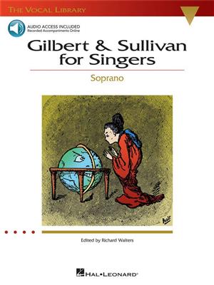 Arthur Sullivan: Gilbert And Sullivan For Singers - Soprano: (Arr. Richard Walters): Gesang mit Klavier