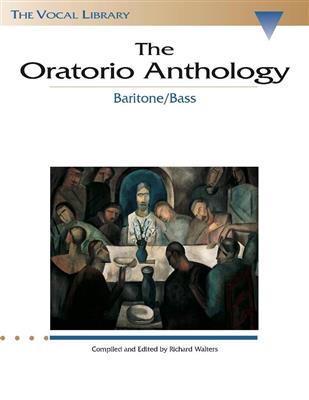 The Oratorio Anthology: (Arr. Richard Walters): Gesang Solo