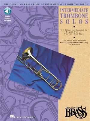 The Canadian Brass: Canadian Brass Book Of Intermediate Trombone Solos: (Arr. Eugene Watts): Posaune Solo