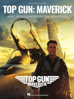 Top Gun: Maverick: Klavier, Gesang, Gitarre (Songbooks)