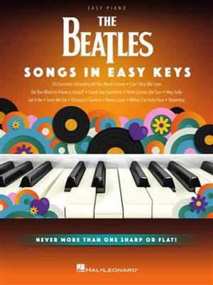 The Beatles: The Beatles - Songs in Easy Keys: Easy Piano