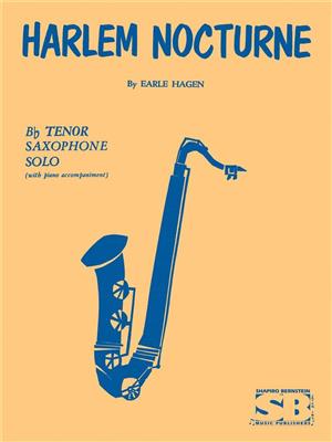 E Hagen: Harlem Nocturne For B Flat Tenor Saxophone: Tenorsaxophon mit Begleitung