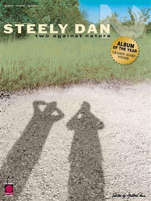 Steely Dan: Steely Dan - Two Against Nature: Klavier, Gesang, Gitarre (Songbooks)