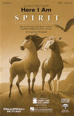 Bryan Adams: Here I Am (from Spirit: Stallion of the Cimarron): (Arr. Ed Lojeski): Frauenchor mit Begleitung