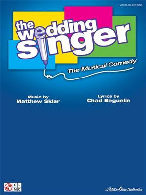 The Wedding Singer: Klavier, Gesang, Gitarre (Songbooks)