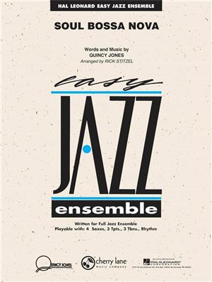 Quincy Jones: Soul Bossa Nova: (Arr. Rick Stitzel): Jazz Ensemble