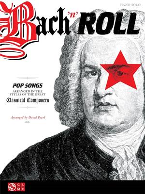 Bach 'n Roll Piano Solo Songbook: Easy Piano
