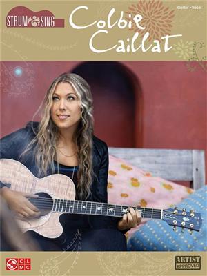 Colbie Caillat: Colbie Cailat: Strum & Sing Series: Melodie, Text, Akkorde