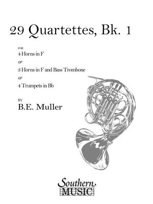 Bernhard Eduard Müller: 29 Quartets, Book 1 (Archive): Horn Ensemble