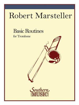 Robert Marsteller: Basic Routines: Posaune Solo