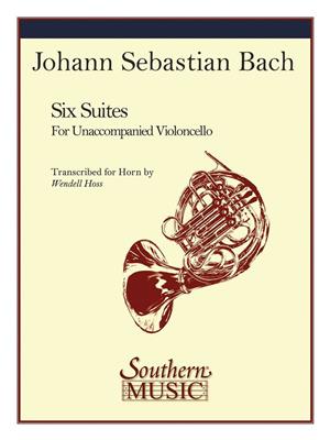 Johann Sebastian Bach: 6 Suites: (Arr. Wendell Hoss): Horn Solo