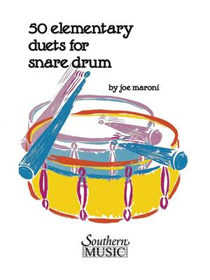 Joe Maroni: Fifty Elementary Duets For Snare Drum: Snare Drum