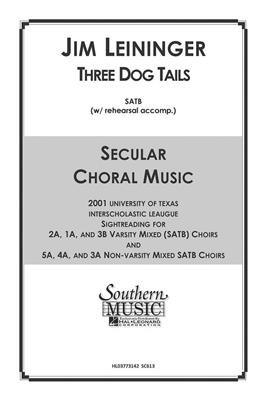 Jim Leininger: Three Dog Tails: Gemischter Chor mit Begleitung