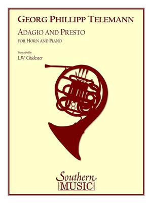 Georg Philipp Telemann: Adagio And Presto: (Arr. L.W. Chidester): Horn Solo