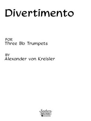 Alexander von Kreisler: Divertimento: Trompete Ensemble