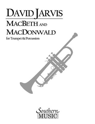 David Jarvis: Macbeth And Macdonwald: Trompete mit Begleitung