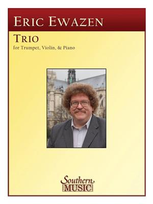 Eric Ewazen: Trio (1992) For Trumpet, Violin And Piano: Kammerensemble