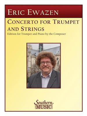 Eric Ewazen: Concerto for Trumpet: Trompete mit Begleitung
