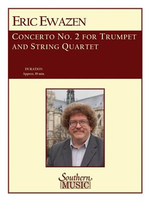 Eric Ewazen: Quintet for Trumpet and Strings: Kammerensemble