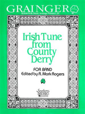 Percy Aldridge Grainger: Irish Tune From County Derry: (Arr. R. Mark Rogers): Blasorchester