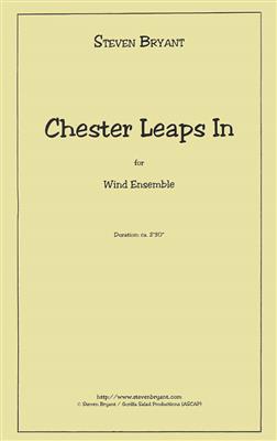 Steven Bryant: Chester Leaps In: Blasorchester