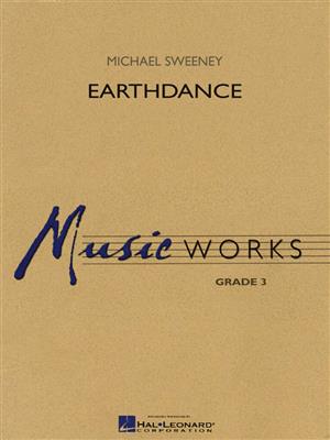 Michael Sweeney: Earthdance: Blasorchester