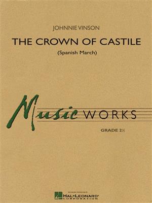 Johnnie Vinson: The Crown of Castile: Blasorchester